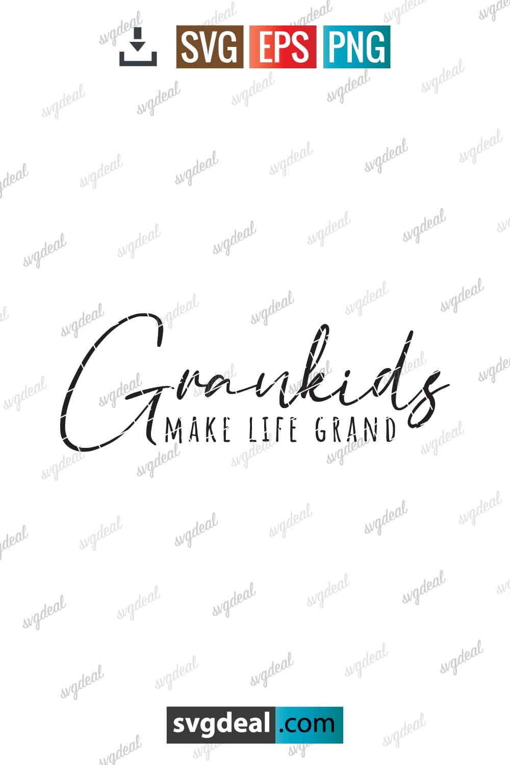 Free Grandkids Make Life Grand Svg - SVGDeal.com