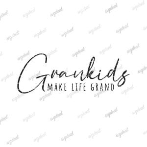 Grandkids Make Life Grand Svg