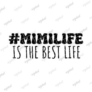 Mimi Life Svg