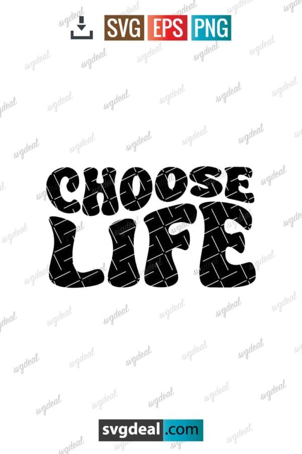 Choose Life Svg