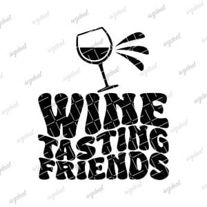Wtf Wine Tasting Friends Svg