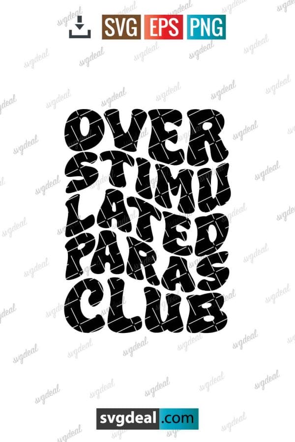 Overstimulated Paras Club Svg