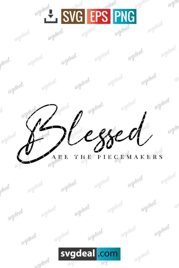 Blessed Are The Peacemakers Svg
