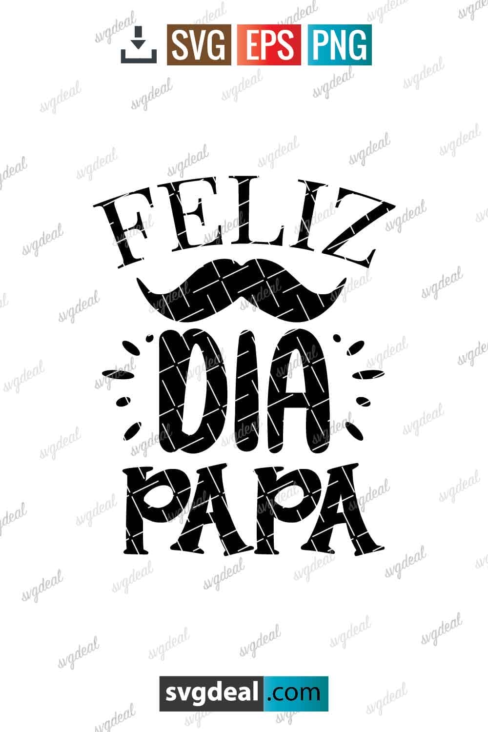 Free Feliz Dia Papa Svg - SVGDeal.com