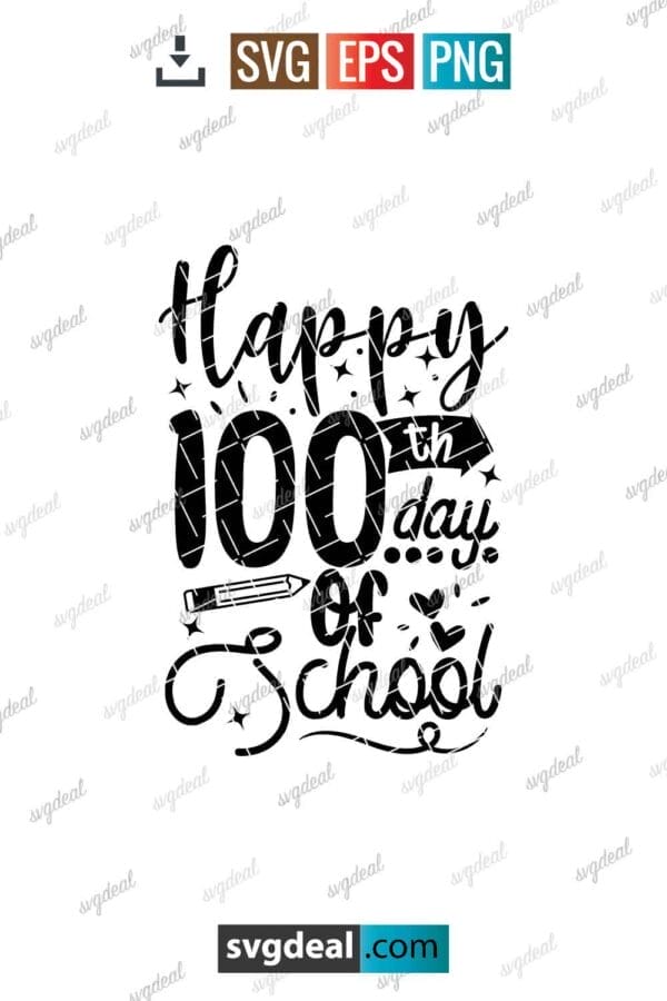 Happy 100th Day Of School Svg