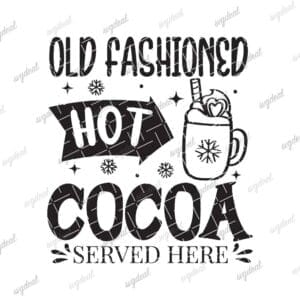 Old Fashioned Hot Chocolate Served Here Svg