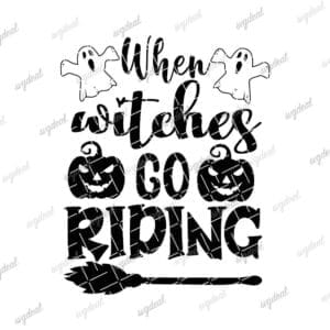When Witches Go Riding Svg