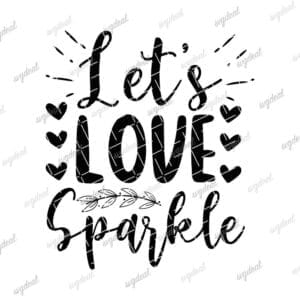 Let Love Sparkle Svg