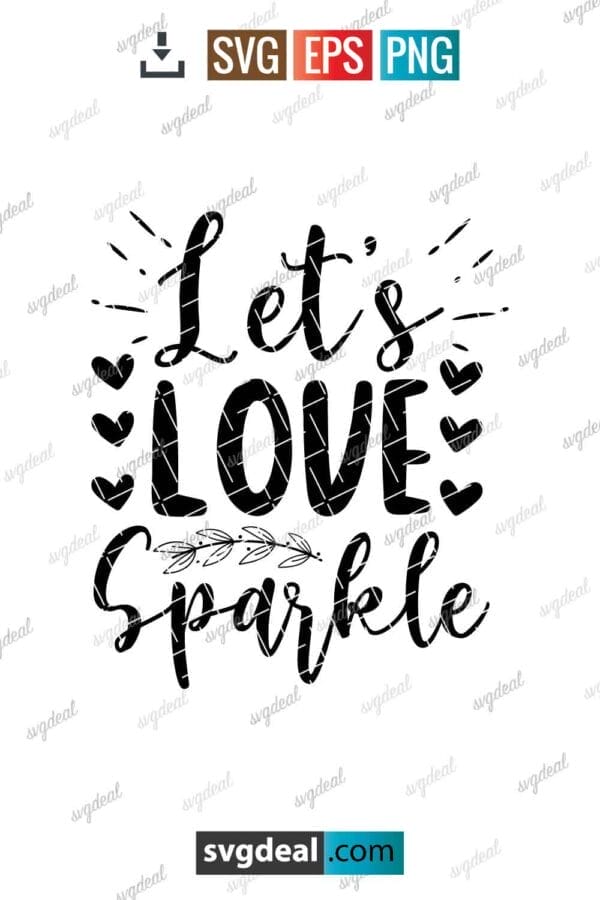 Let Love Sparkle Svg