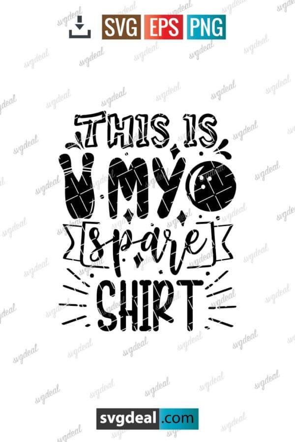 This Is My Spare Shirt Svg