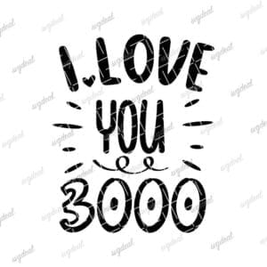 I Love You 3000 Svg