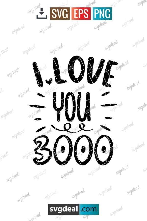 I Love You 3000 Svg