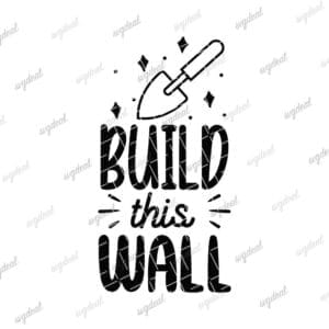 Build This Wall Svg