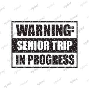 Warning Senior Trip In Progress Svg