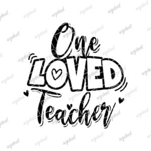 One Loved Teacher Svg