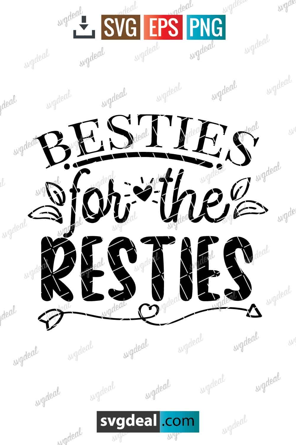 Free Besties For The Resties Svg - SVGDeal.com