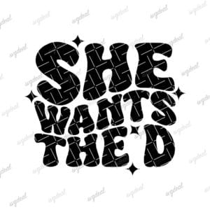 She Wants The D Svg