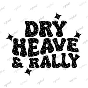 Dry Heave and Rally Svg