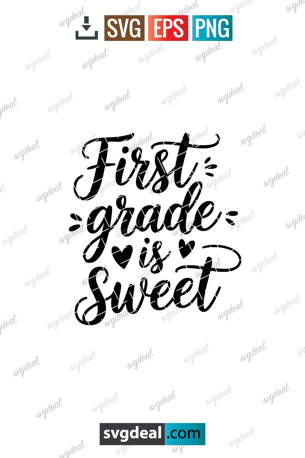 First Grade Is Sweet Svg
