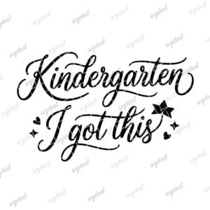 Kindergarten I Got This Svg