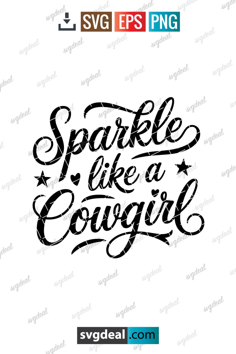Sparkle Like A Cowgirl Svg