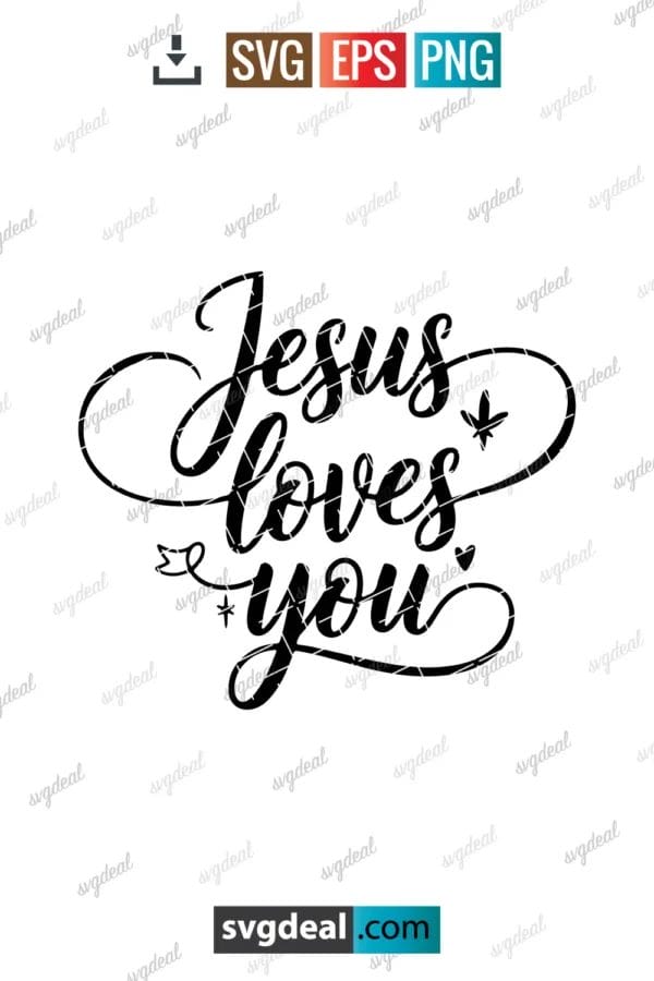Jesus Loves You Svg
